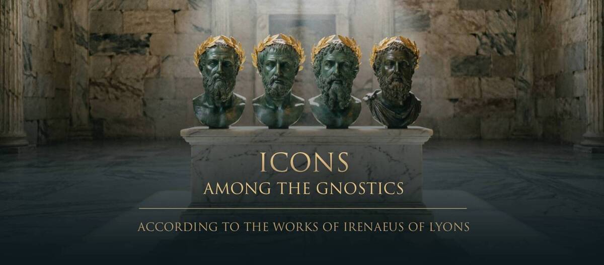 Irenaeus of Lyons — Icons Among the Gnostics